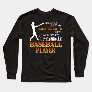 Granddaughter Favourite Baseball Player Costume Gift Long Sleeve T-Shirt